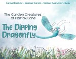 Garden Creatures of Fairfax Lane: The Dipping Dragonfly