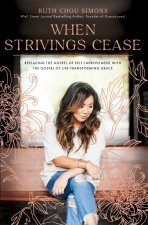 When Strivings Cease