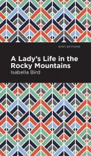 Lady's Life in the Rocky Mountains