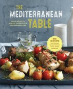 The Mediterranean Table: Simple Recipes for Healthy Living on the Mediterranean Diet