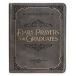 Daily Prayers for Graduates One Minute Devotions, Faux Leather Flexcover