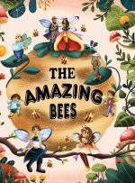 Amazing Bees