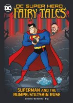 Superman and the Rumpelstiltskin Ruse