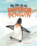 My Life as an Emperor Penguin