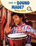 How Is Sound Made?