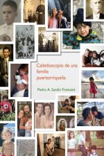 Caleidoscopio de una familia puertorriquena