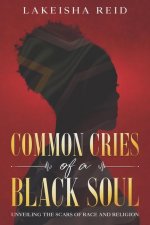 Common Cries of A Black Soul