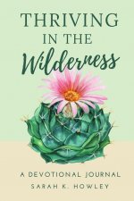 Thriving in the Wilderness