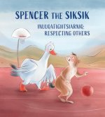 Spencer the Siksik Helps His Friend