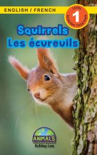 Squirrels / Les ecureuils