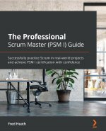 Professional Scrum Master (PSM I) Guide