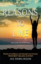 Reasons to Live: One More Day, Every Day