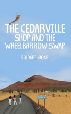 Cedarville Shop and the Wheelbarrow Swap