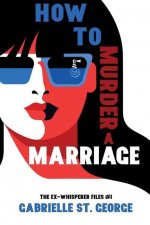 How to Murder a Marriage