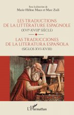 Les traductions de la littérature espagnole (XVIe-XVIIe si?cle)