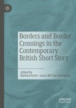 Borders and Border Crossings in the Contemporary British Short Story