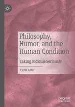 Philosophy, Humor, and the Human Condition