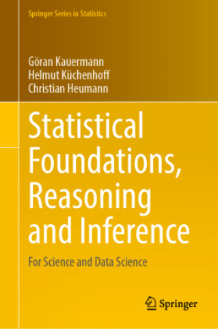 Statistical Foundations, Reasoning and Inference