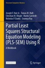 Partial Least Squares Structural Equation Modeling (PLS-SEM) Using R