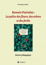 Romain Puértolas: La police des fleurs, des arbres et des for?ts
