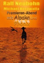Premieren-Abend mit Alpaka und Phoenix