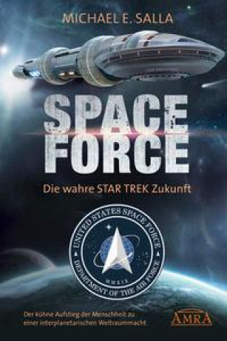 SPACE FORCE. UNSERE STAR TREK ZUKUNFT ()