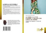 Femme a la Tete d'Homme/ A Mulher Com Cabeca de Homem