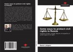 Some ways to protect civil rights in Russia