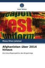 Afghanistan über 2014 hinaus
