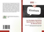 Les Strategies Marketing Operationnel a l'Epreuve du Marche Kinois