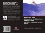 Méthodes pour économiser et désinfecter l'eau potable dans les zones de basses eaux