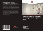 Organisation du syst?me d'enseignement payant en RPC