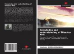 Knowledge and understanding of Disaster Risk