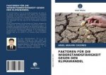 FAKTOREN FÜR DIE WIDERSTANDSFÄHIGKEIT GEGEN DEN KLIMAWANDEL