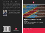 Comunicaç?o política e ética