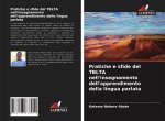 Pratiche e sfide del TBLTA nell'insegnamento dell'apprendimento della lingua parlata