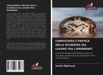 CONOSCENZA E PRATICA DELLA SICUREZZA SUL LAVORO TRA I DIPENDENTI