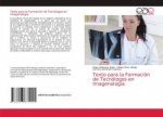 Texto para la Formacion de Tecnologos en Imagenologia