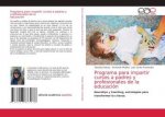 Programa para impartir cursos a padres y profesionales de la educacion