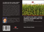 La culture du ma?s comme mati?re premi?re pour les biocarburants