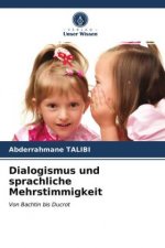 Dialogismus und sprachliche Mehrstimmigkeit