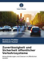 Zuverlässigkeit und Sicherheit öffentlicher Verkehrssysteme