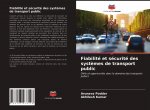 Fiabilité et sécurité des syst?mes de transport public