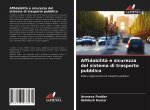 Affidabilit? e sicurezza del sistema di trasporto pubblico