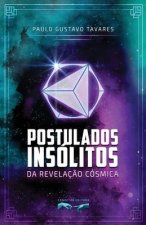 Postulados Insolitos da Revelacao Cosmica