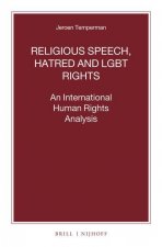 Religious Speech, Hatred and Lgbt Rights: An International Human Rights Analysis
