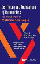 Set Theory And Foundations Of Mathematics: An Introduction To Mathematical Logic - Volume Ii: Foundations Of Mathematics