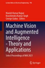 Machine Vision and Augmented Intelligence-Theory and Applications