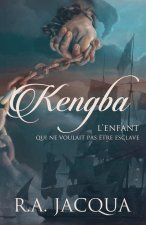 Kengba, l'enfant qui ne voulait pas etre esclave