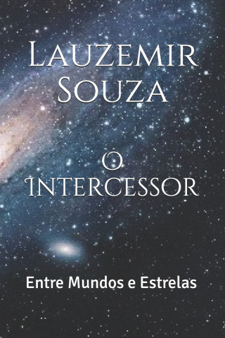O Intercessor